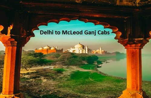 delhi to mcLeod ganj cabs